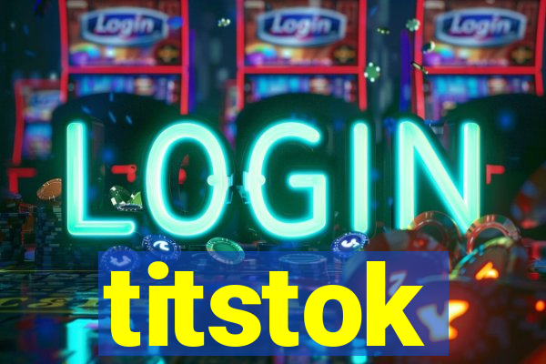 titstok