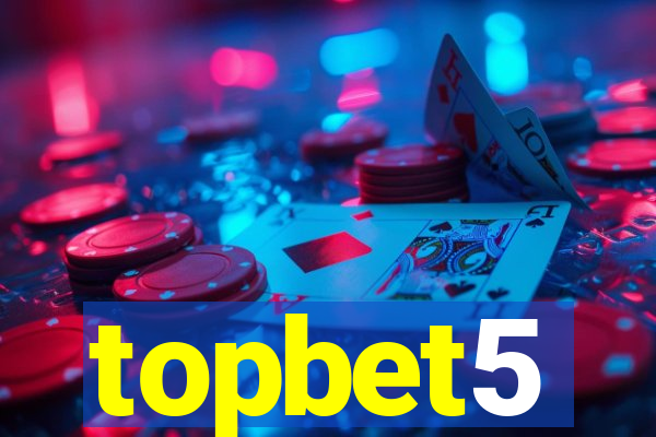 topbet5