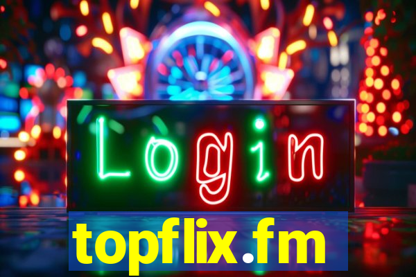 topflix.fm