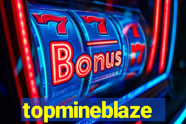 topmineblaze