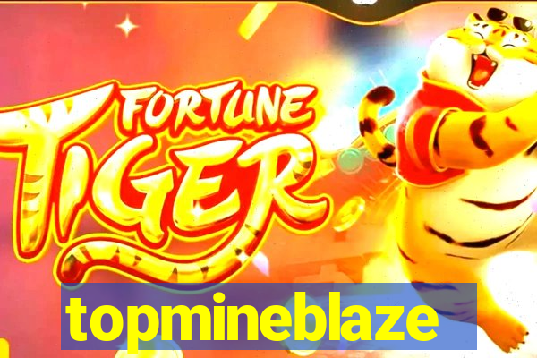 topmineblaze