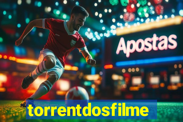 torrentdosfilmeshd