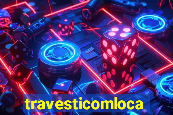 travesticomlocal