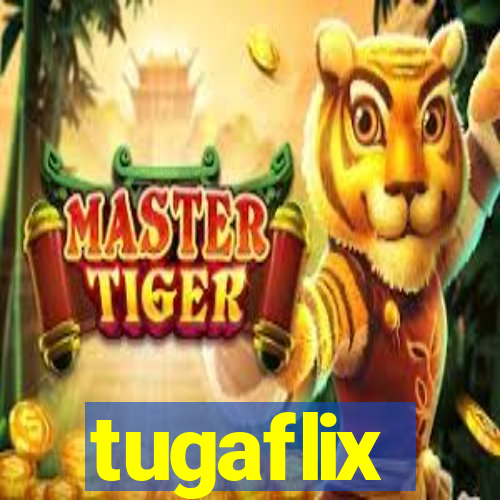 tugaflix