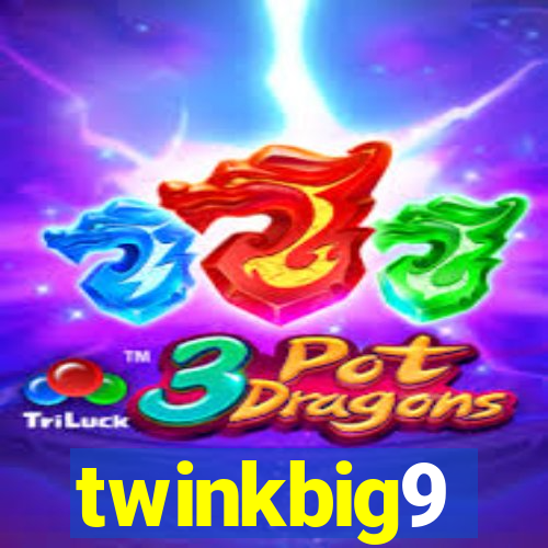 twinkbig9