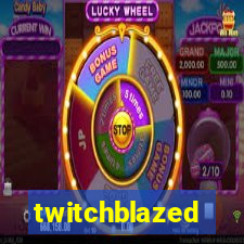 twitchblazed