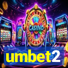 umbet2