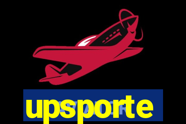 upsporte