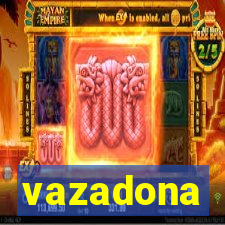 vazadona