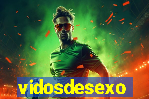 vidosdesexo