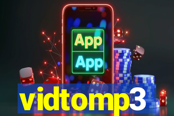 vidtomp3