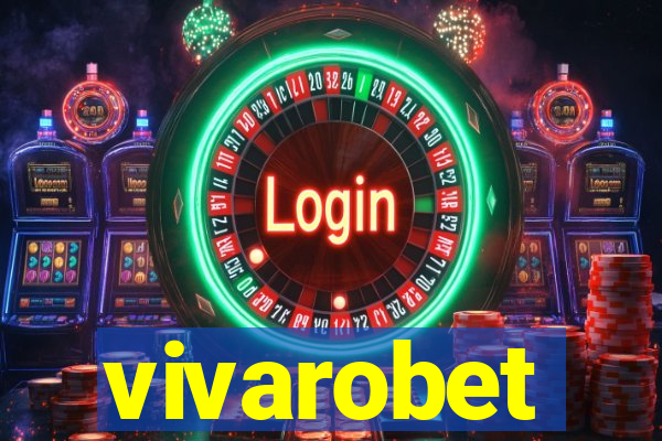 vivarobet