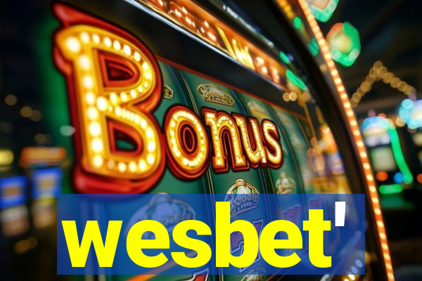 wesbet'