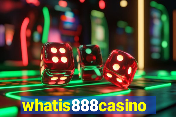 whatis888casino