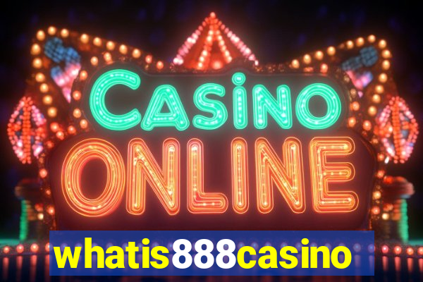 whatis888casino