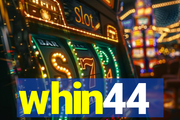 whin44