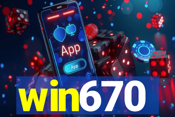 win670