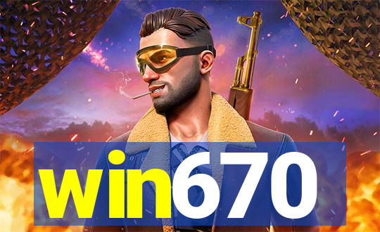 win670