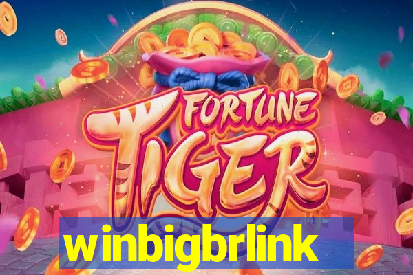 winbigbrlink