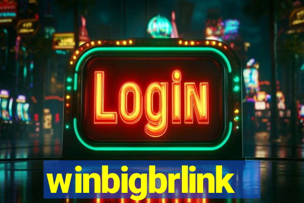 winbigbrlink