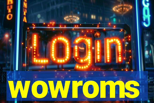 wowroms