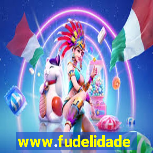 www.fudelidade