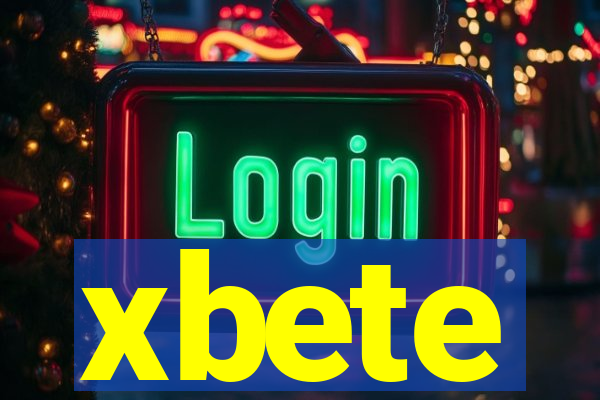 xbete