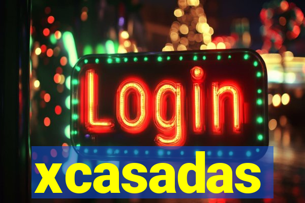 xcasadas