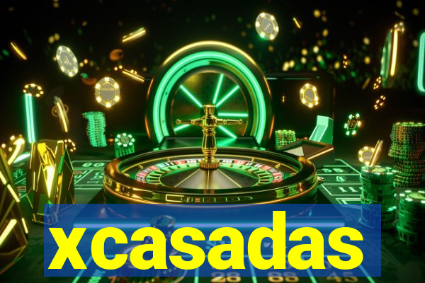 xcasadas