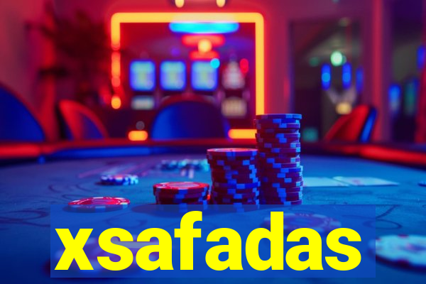 xsafadas