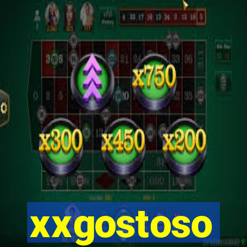 xxgostoso