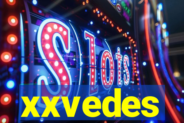 xxvedes