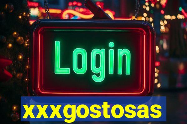 xxxgostosas