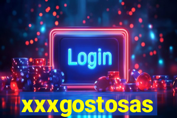 xxxgostosas