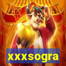 xxxsogra